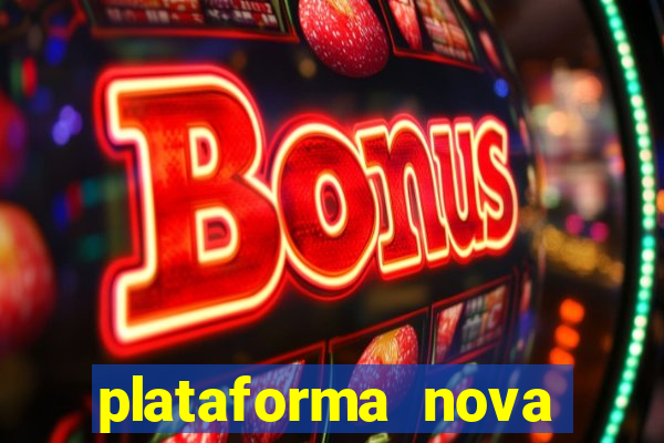 plataforma nova para jogar fortune tiger